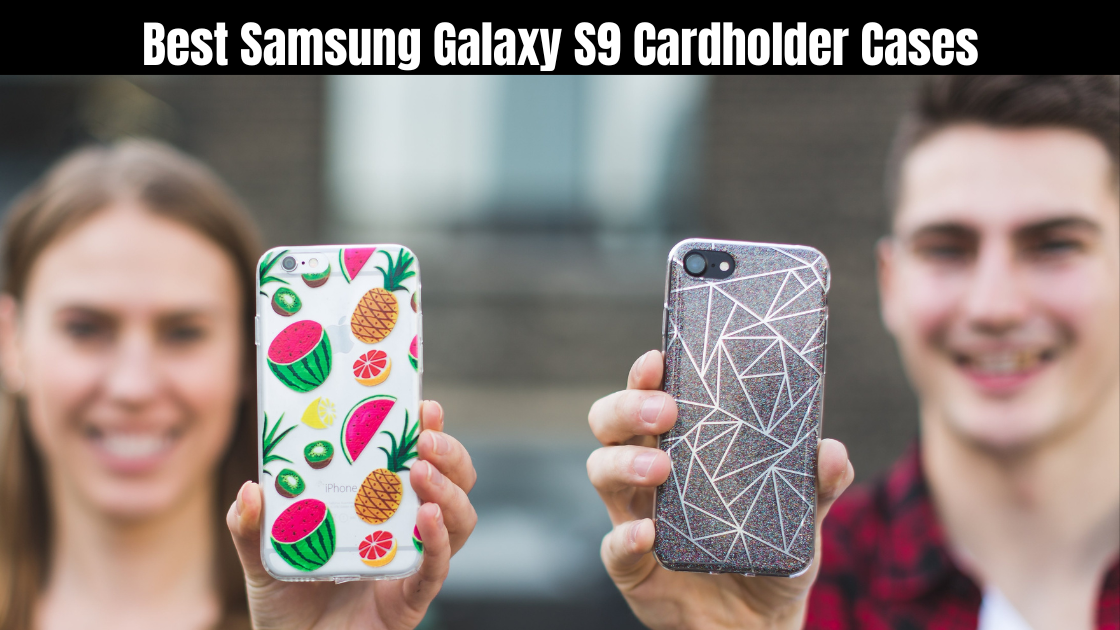 samsung galaxy s9 cardholder cases