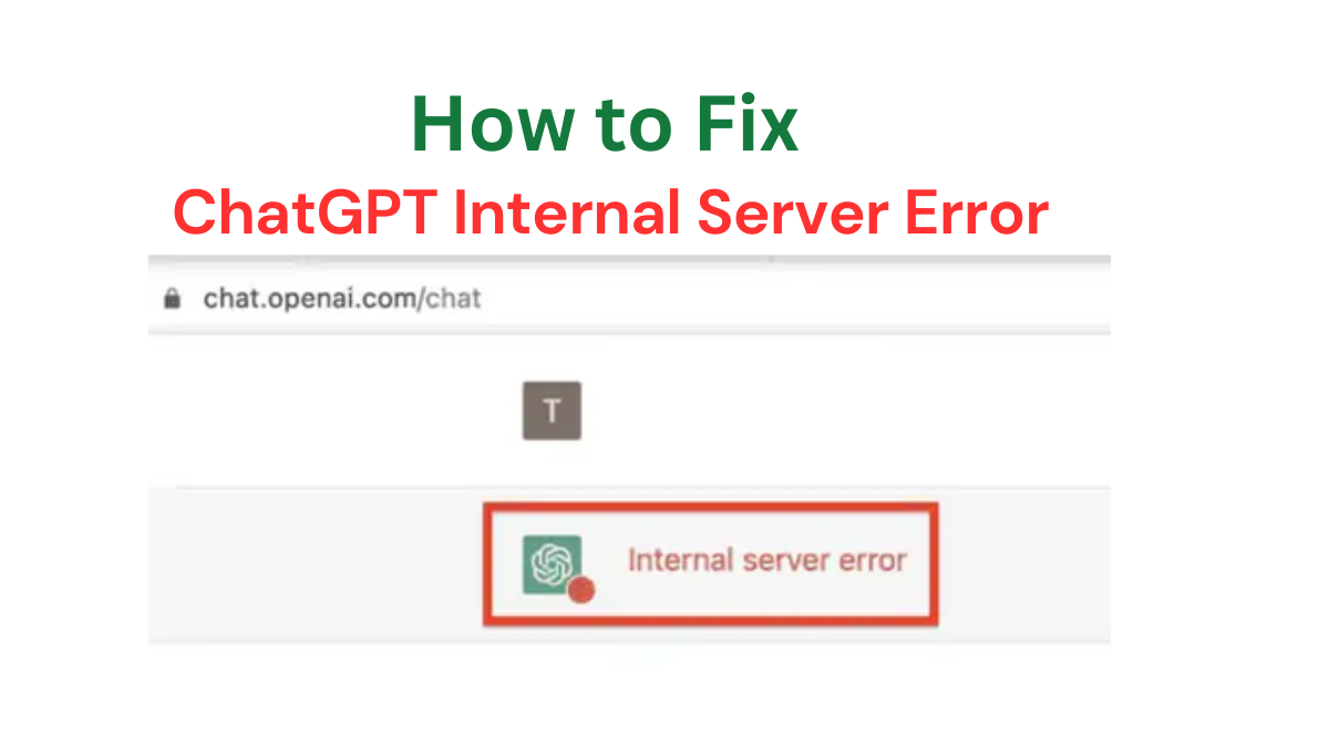 How to fix ChatGPT Internal Server Error