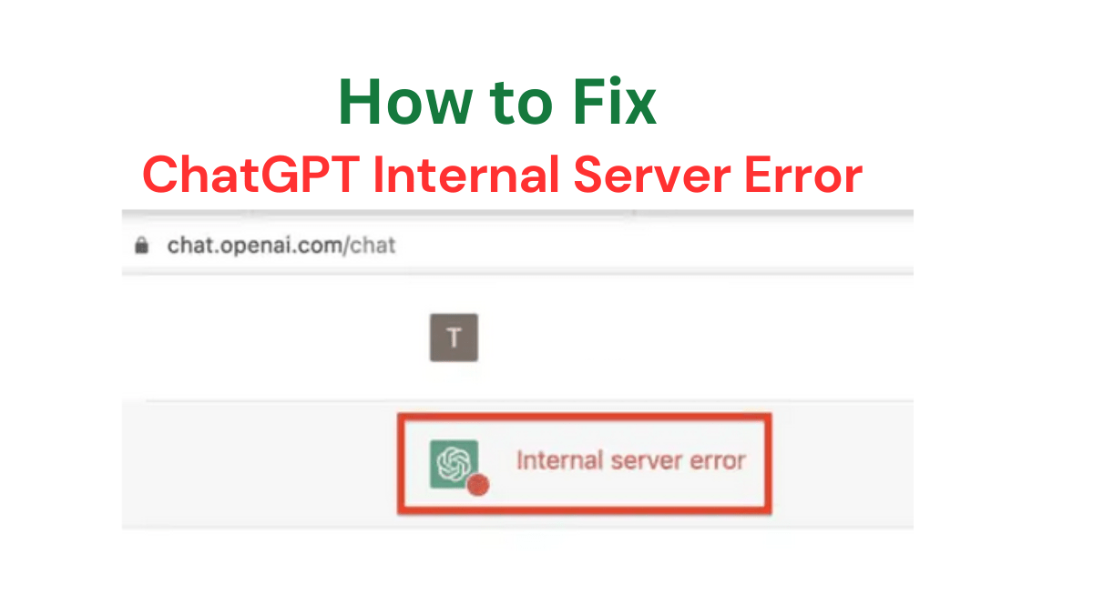 How to fix ChatGPT Internal Server Error