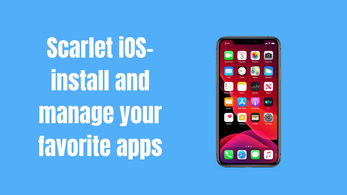 Scarlet iOS- install and manage your favorite apps
