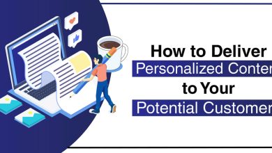 How to Deliver Personalized Content to Your Potential Customers