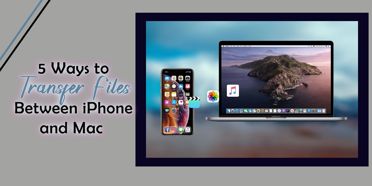 transfer files between iPhone and Mac