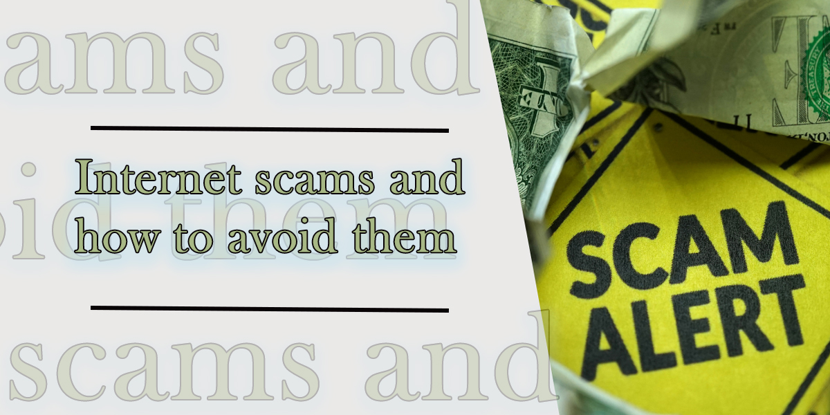 Common internet scams and How to avoid them 