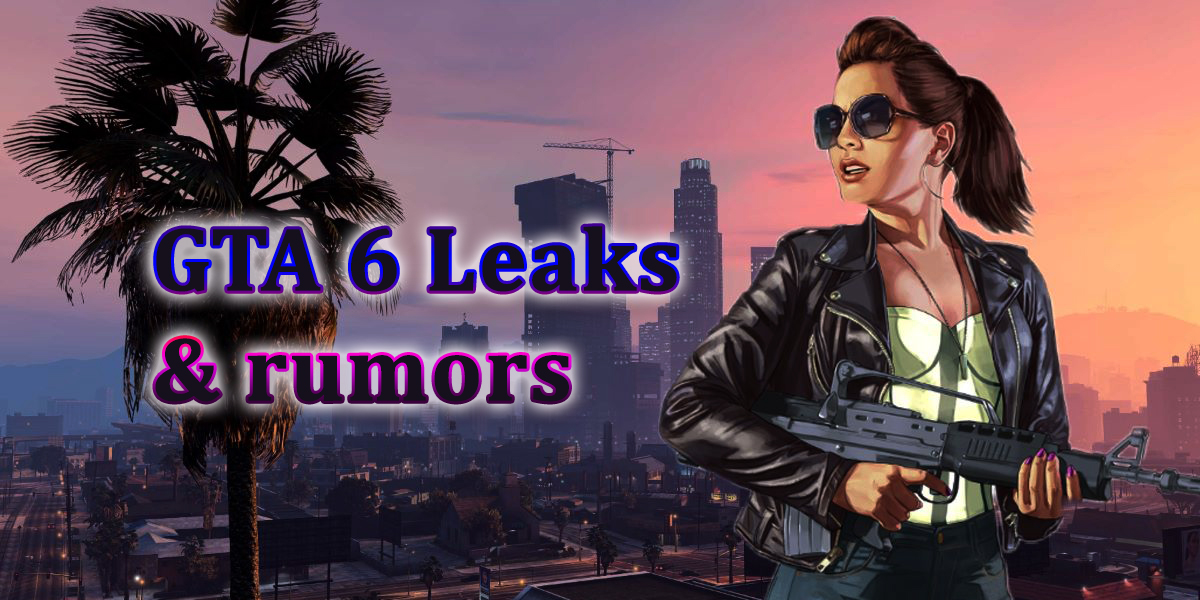 GTA 6 Leaks & rumors- Everything you Need to Know