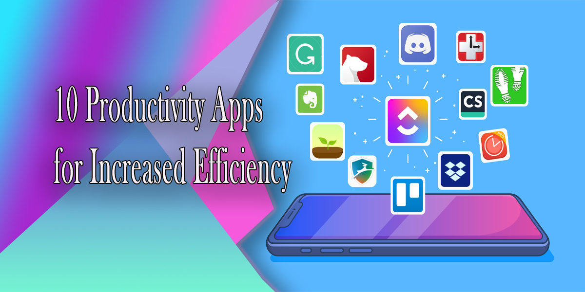 Top 10 Must-Have Productivity Apps for Increased Efficiency 