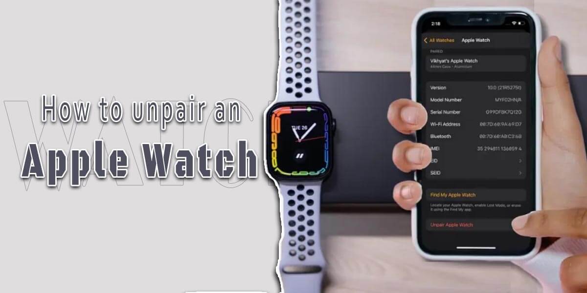 How to unpair Apple Watch