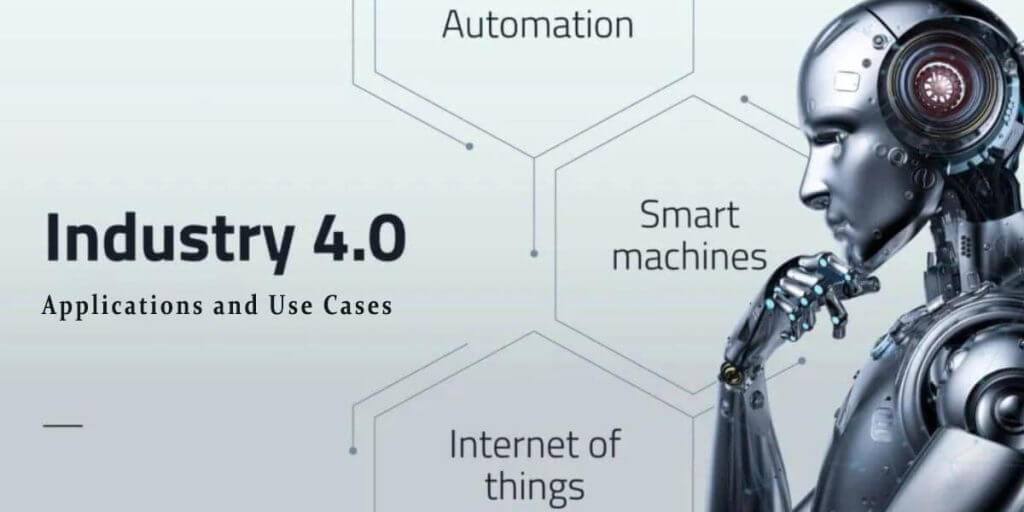 Industry 4.0 application and user cases