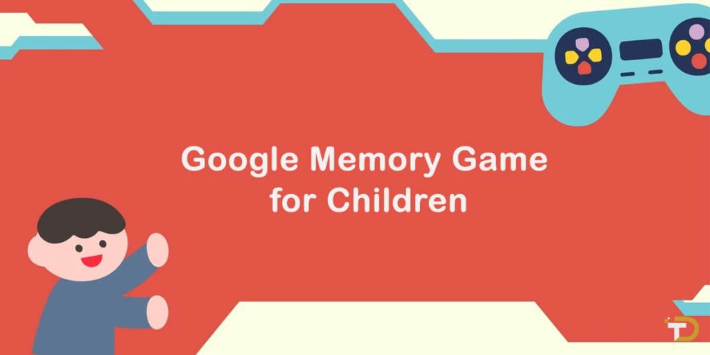 Google Memory Game for Children